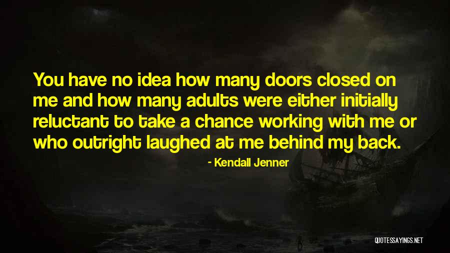 Back Doors Quotes By Kendall Jenner