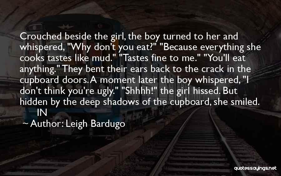 Back Doors Quotes By Leigh Bardugo