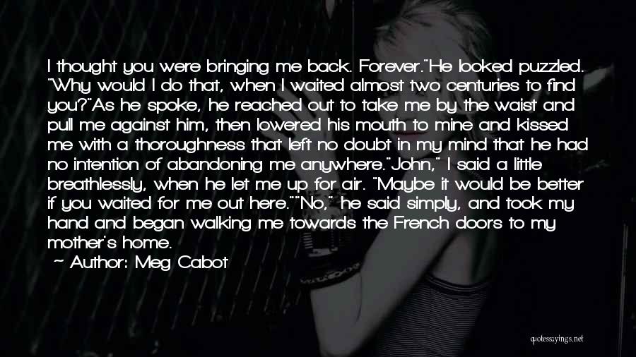 Back Doors Quotes By Meg Cabot