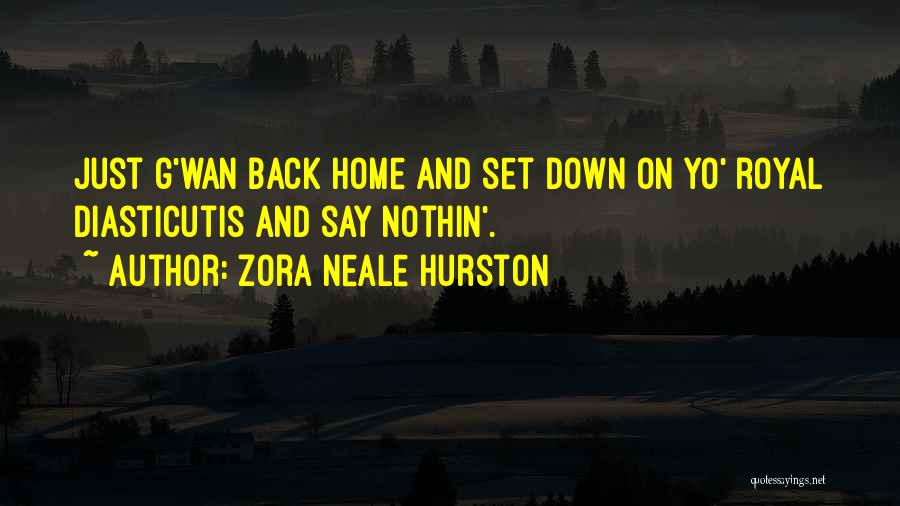 Back Down Quotes By Zora Neale Hurston