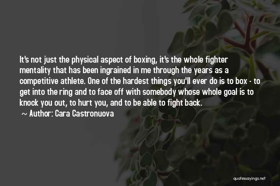 Back Fighter Quotes By Cara Castronuova