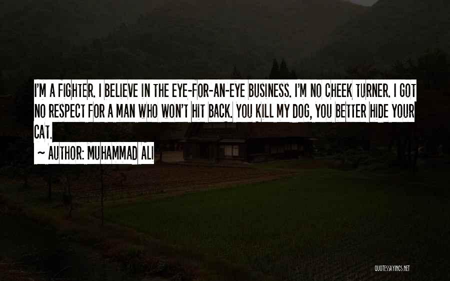 Back Fighter Quotes By Muhammad Ali