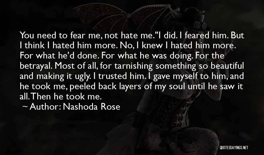 Back Fighter Quotes By Nashoda Rose