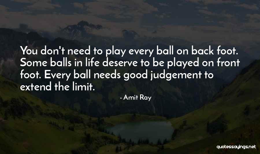 Back Foot Quotes By Amit Ray