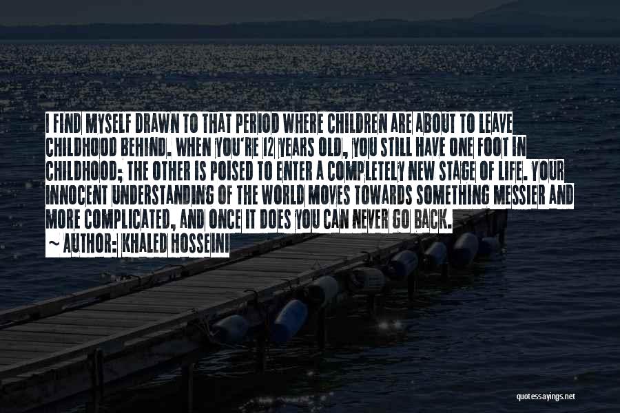 Back Foot Quotes By Khaled Hosseini