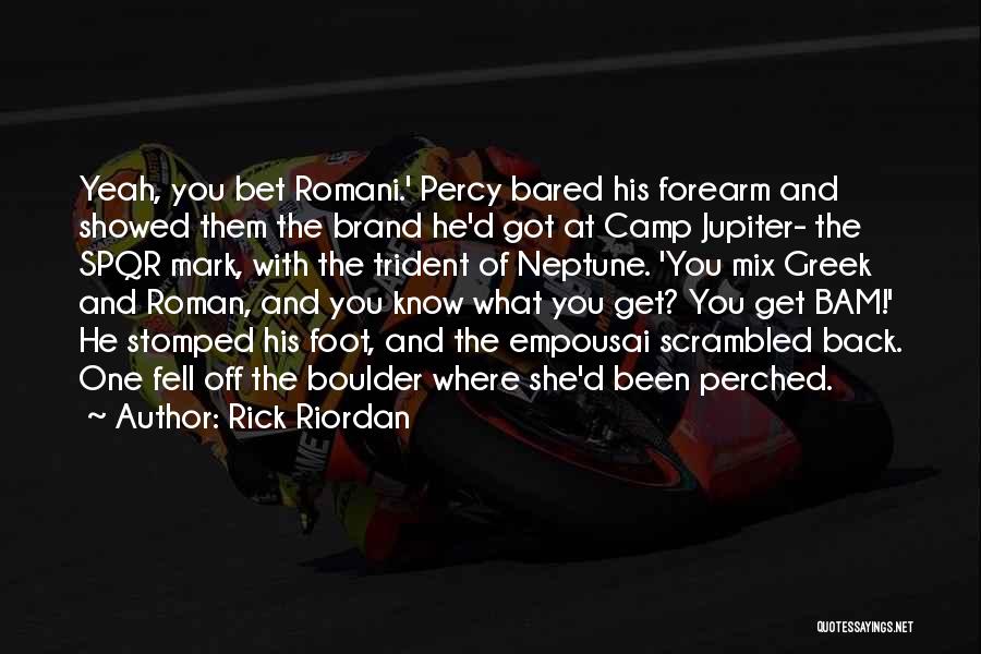 Back Foot Quotes By Rick Riordan