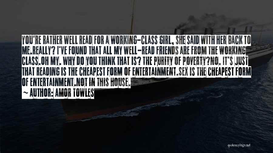 Back Friends Quotes By Amor Towles