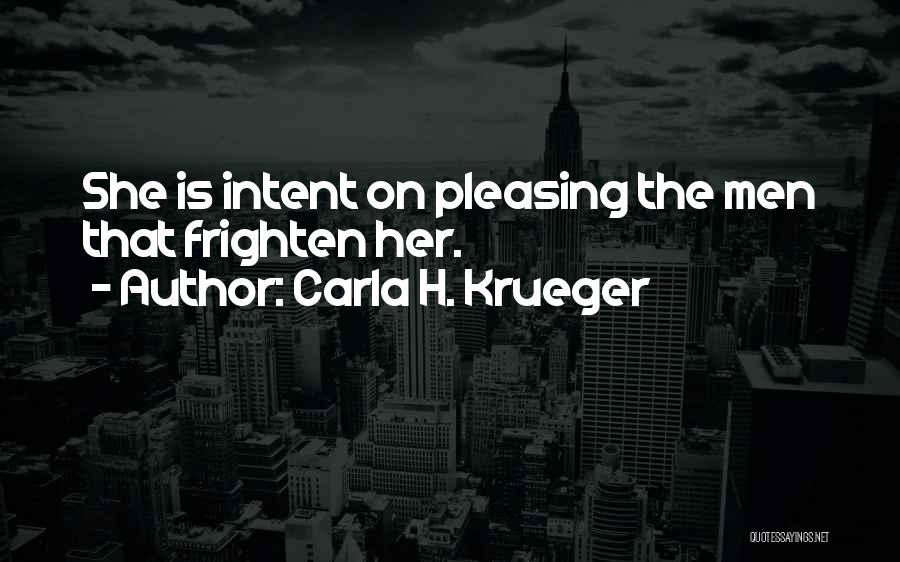 Back Friendship Quotes By Carla H. Krueger