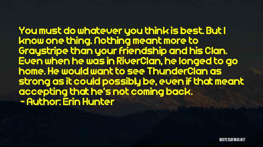 Back Friendship Quotes By Erin Hunter