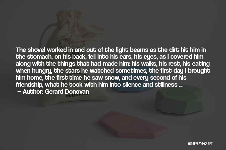 Back Friendship Quotes By Gerard Donovan