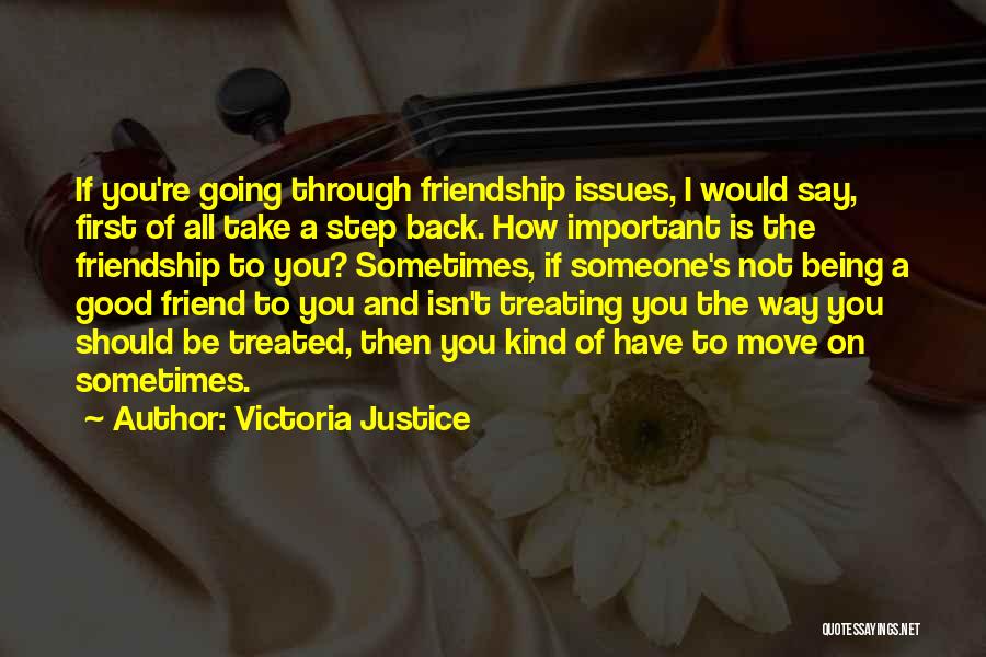 Back Friendship Quotes By Victoria Justice