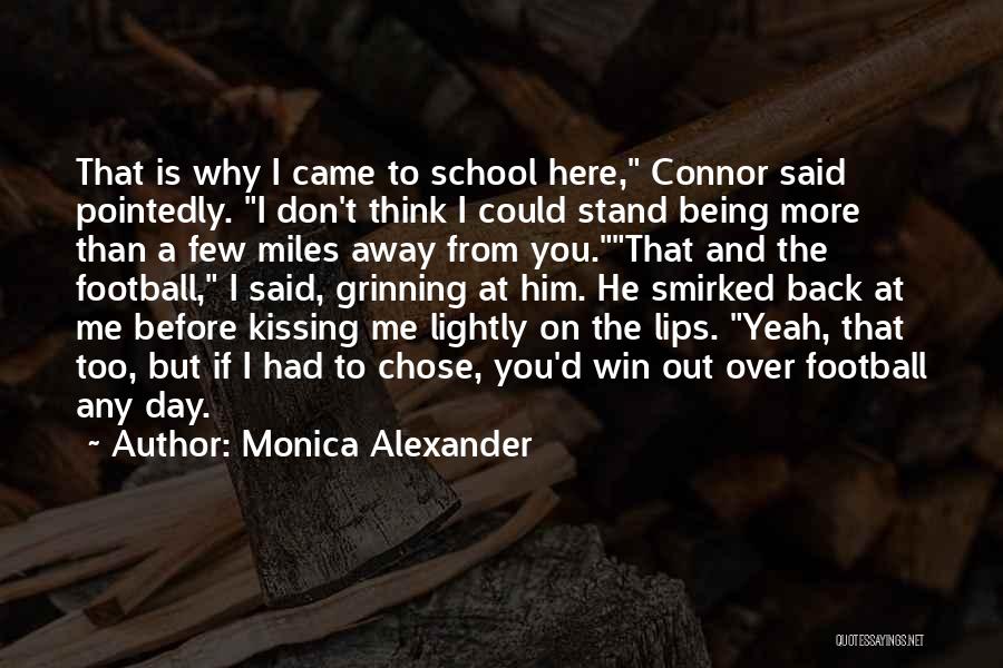 Back From School Quotes By Monica Alexander