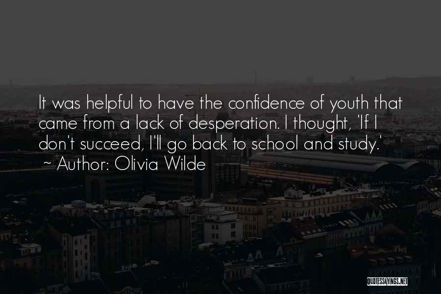 Back From School Quotes By Olivia Wilde