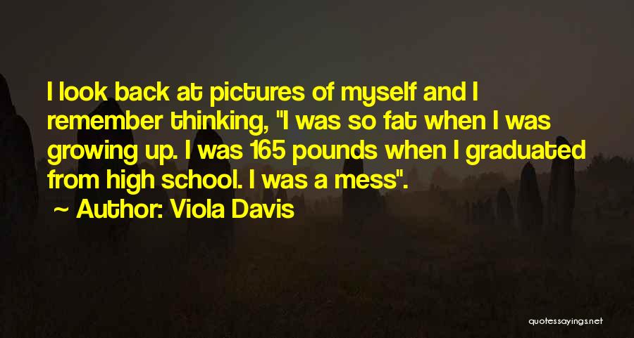 Back From School Quotes By Viola Davis