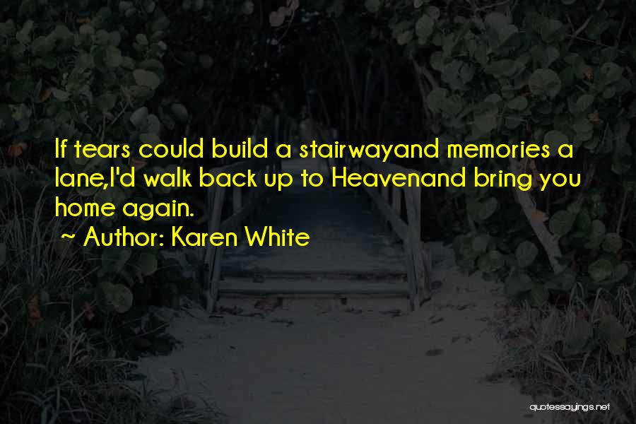 Back Home Again Quotes By Karen White