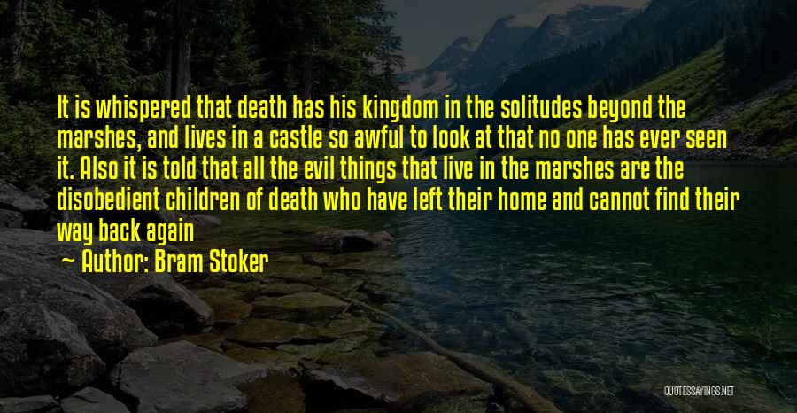 Back Home Quotes By Bram Stoker