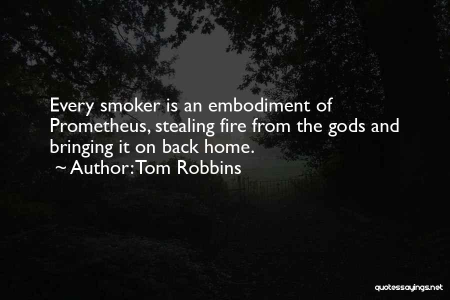 Back Home Quotes By Tom Robbins