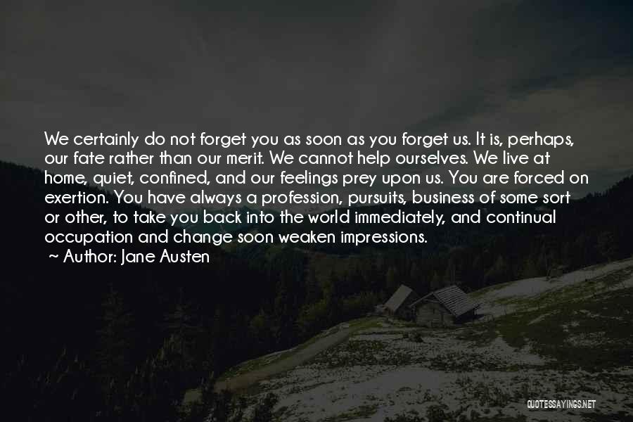 Back Home Soon Quotes By Jane Austen