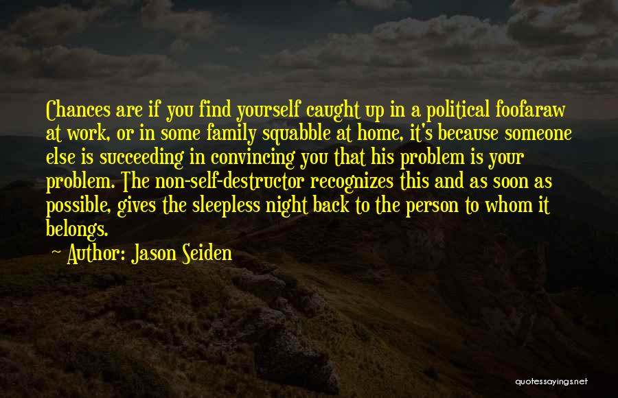 Back Home Soon Quotes By Jason Seiden