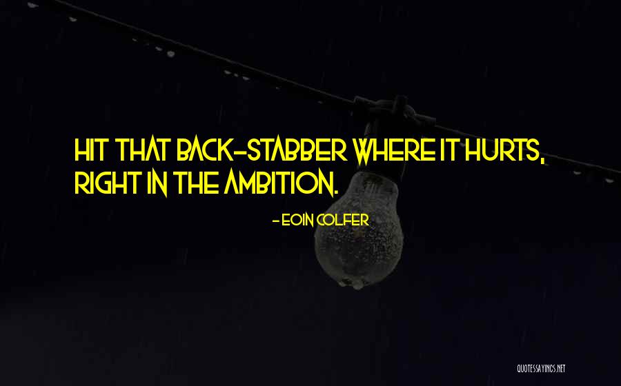 Back Hurts Quotes By Eoin Colfer Back Hurts Quotes By Eoin Colfer