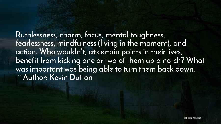 Back In Action Quotes By Kevin Dutton