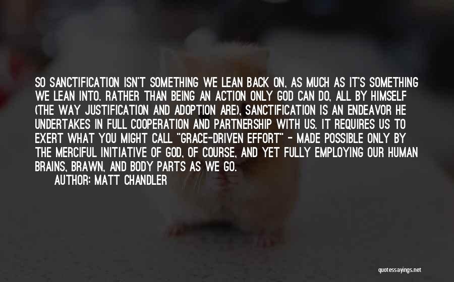 Back In Action Quotes By Matt Chandler