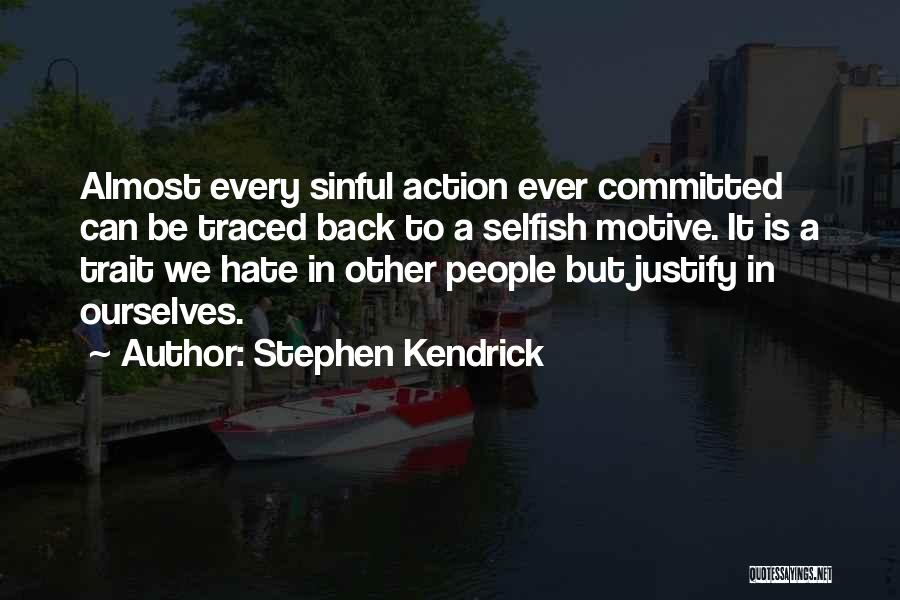 Back In Action Quotes By Stephen Kendrick