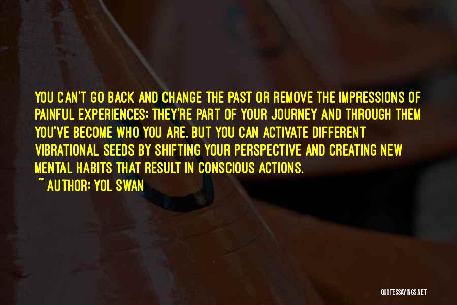 Back In Action Quotes By Yol Swan
