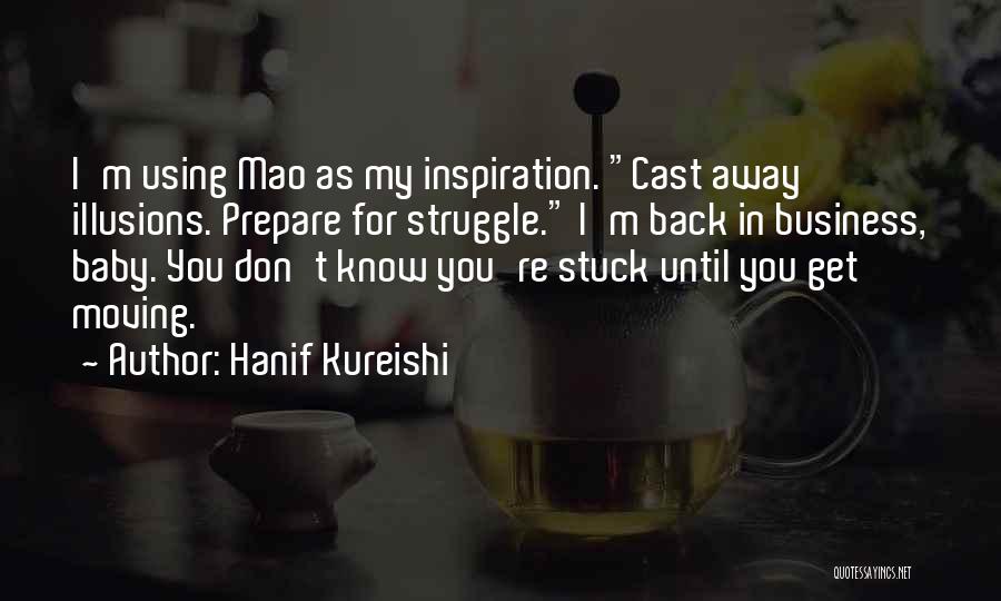 Back In Business Quotes By Hanif Kureishi