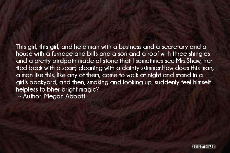 Back In Business Quotes By Megan Abbott