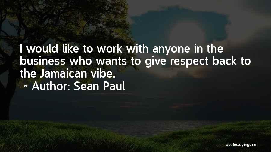 Back In Business Quotes By Sean Paul