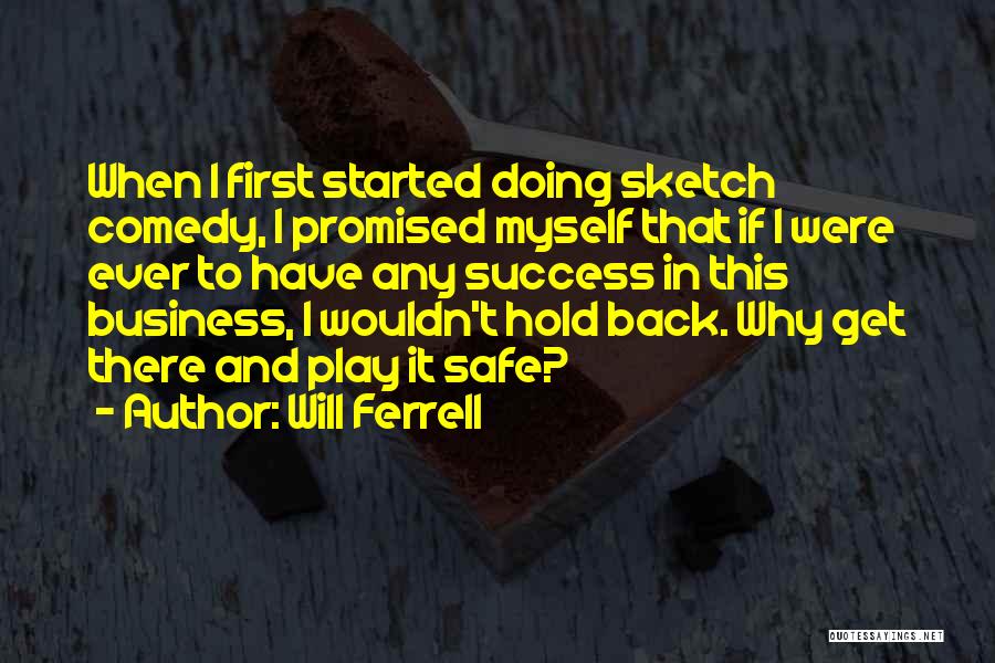 Back In Business Quotes By Will Ferrell