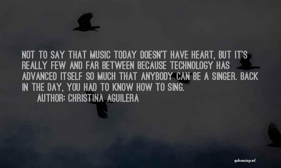 Back In Day Quotes By Christina Aguilera