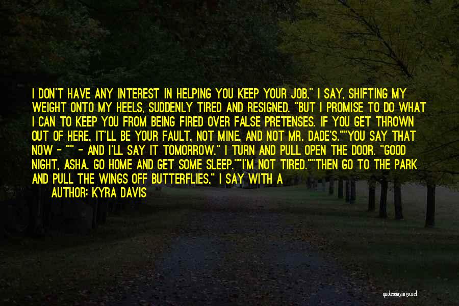 Back In Day Quotes By Kyra Davis