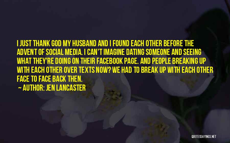 Back In Facebook Quotes By Jen Lancaster