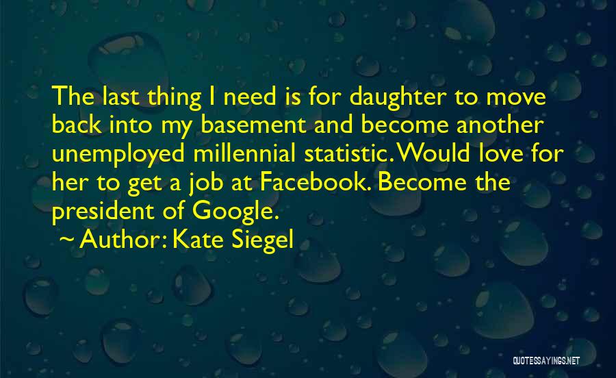 Back In Facebook Quotes By Kate Siegel
