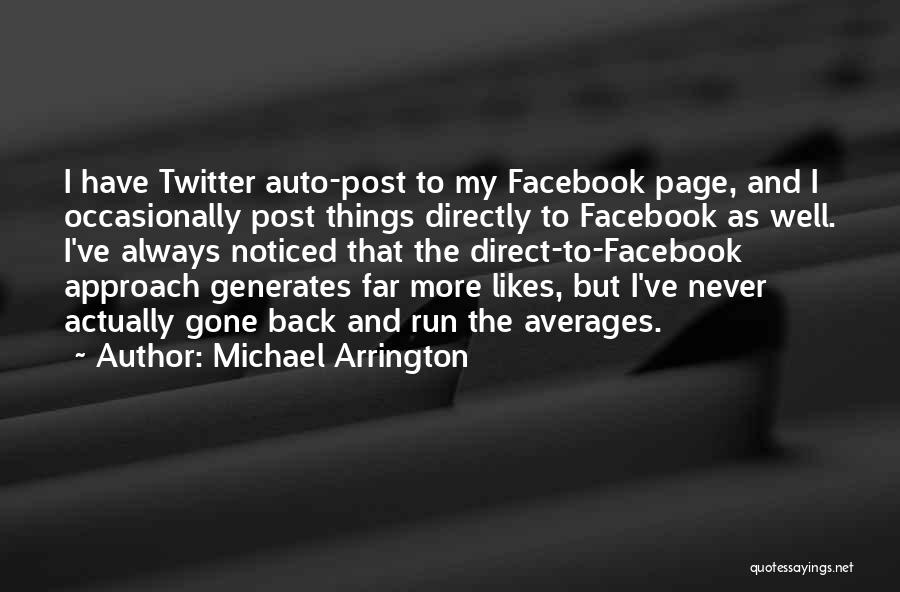 Back In Facebook Quotes By Michael Arrington