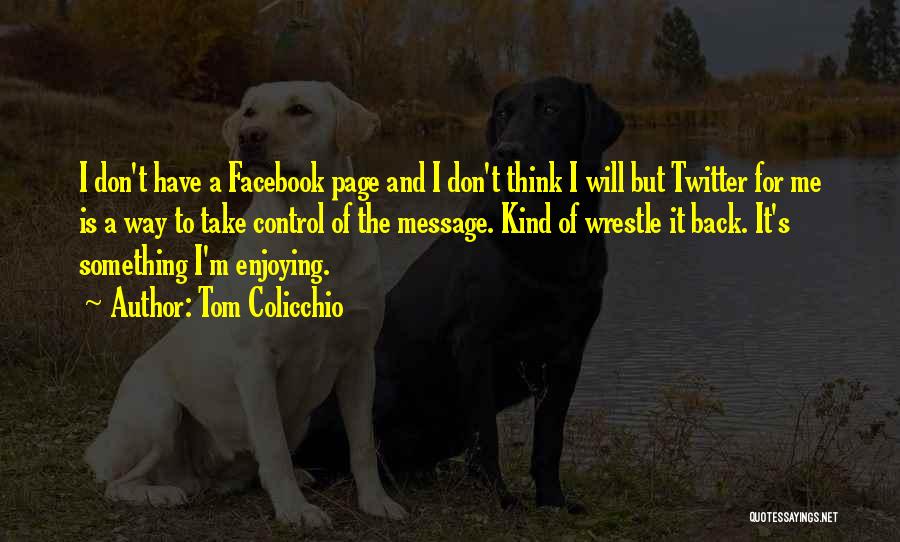 Back In Facebook Quotes By Tom Colicchio
