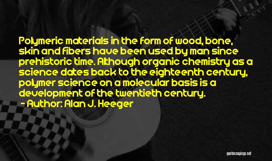 Back In Form Quotes By Alan J. Heeger