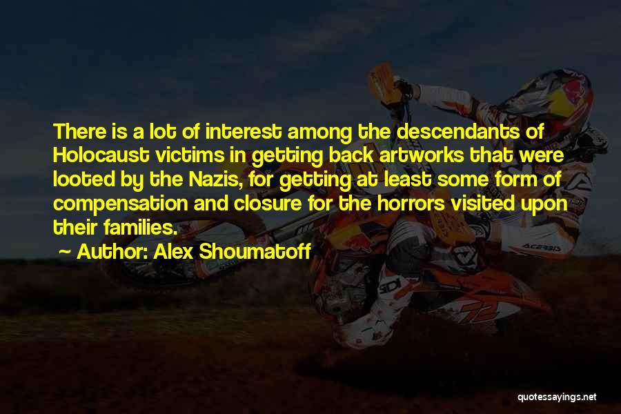 Back In Form Quotes By Alex Shoumatoff