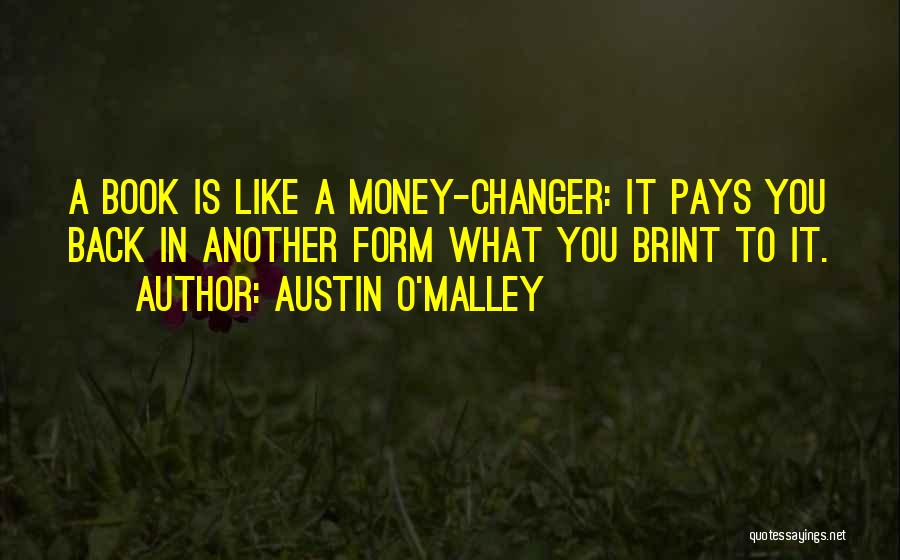 Back In Form Quotes By Austin O'Malley