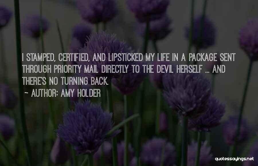 Back In My Life Quotes By Amy Holder
