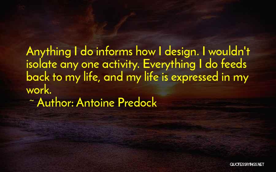 Back In My Life Quotes By Antoine Predock