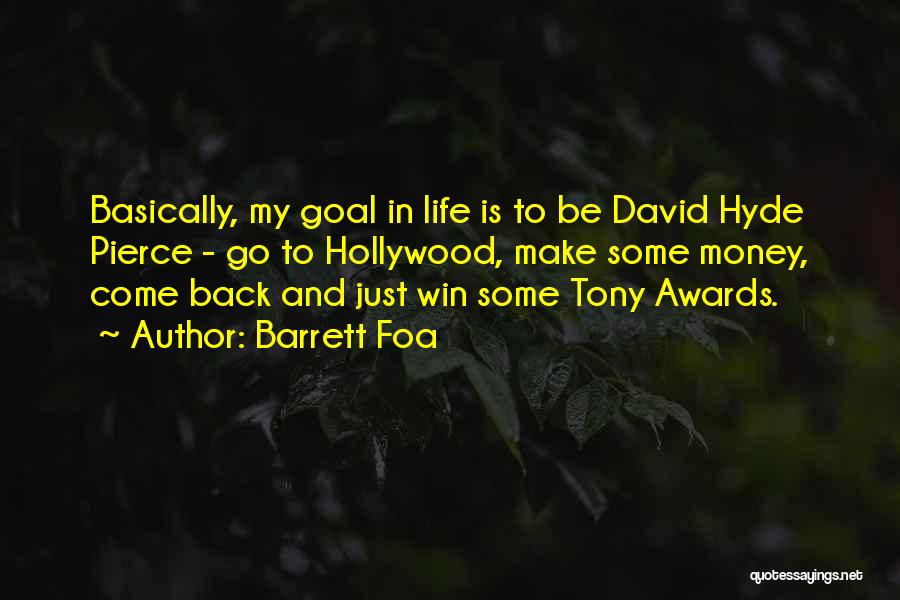 Back In My Life Quotes By Barrett Foa