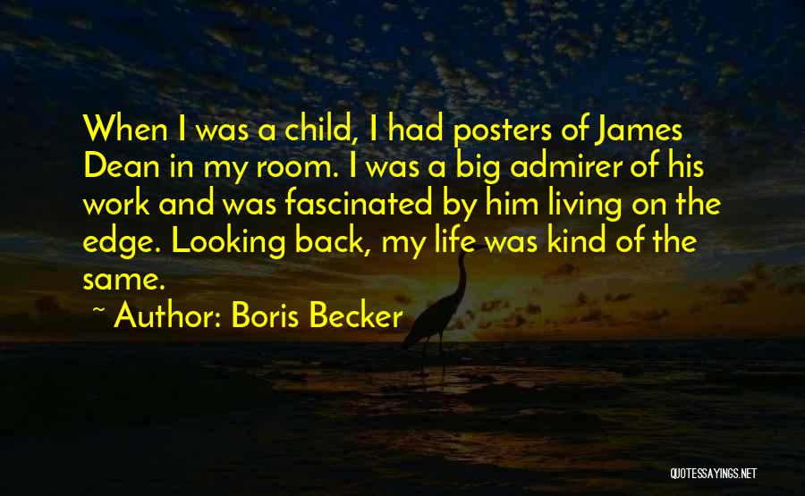 Back In My Life Quotes By Boris Becker