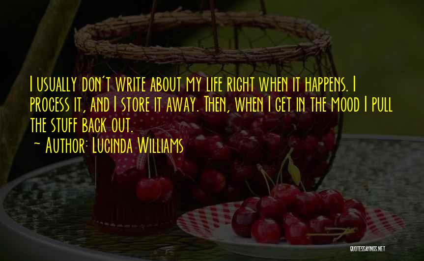 Back In My Life Quotes By Lucinda Williams