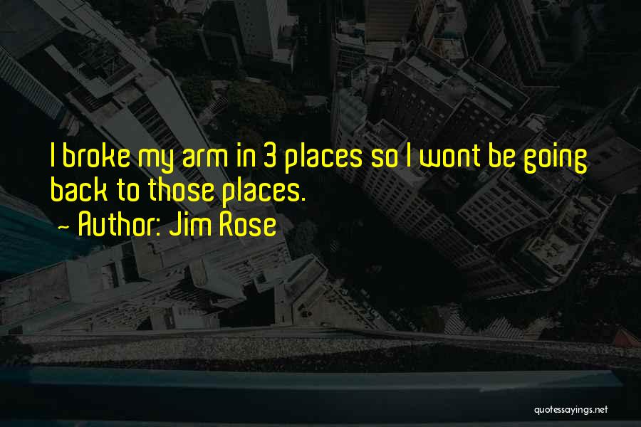 Back In Quotes By Jim Rose