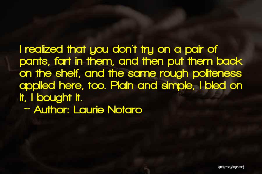 Back In Quotes By Laurie Notaro