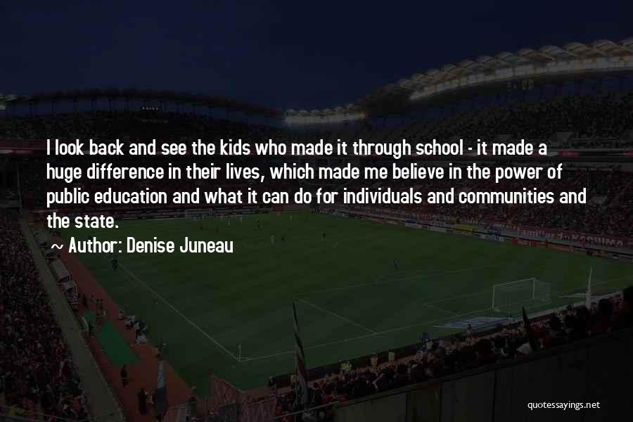 Back In School Quotes By Denise Juneau