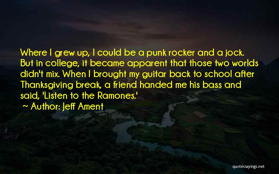 Back In School Quotes By Jeff Ament